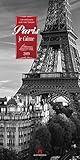 Paris, je t'aime 2019, Wandkalender in Schwarz-Weiß im Hochformat (33x66 cm) - Städtekalender / Literaturkalender mit Zitaten mit Monatskalendarium (Literarische Reihe) by