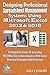 Produktbild Designing Professional Spreadsheet Management Systems Using Microsoft Excel 2013 & 2016: A Simplified Guide To Learning MS Office Excel Data Analysis ... (Microsoft Office Tutorials Series, Band 3)