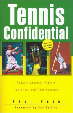 Tennis Confidential: Today's Greatest Players, Matches, and Controversies by Paul Fein (2003-01-01) en ligne Tennis Confidential: Today's Greatest Players, Matches, and Controversies by Paul Fein (2003-01-01) en ligne