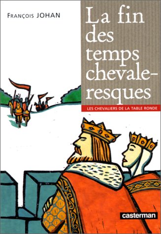 couverture de : La fin des temps chevaleresques