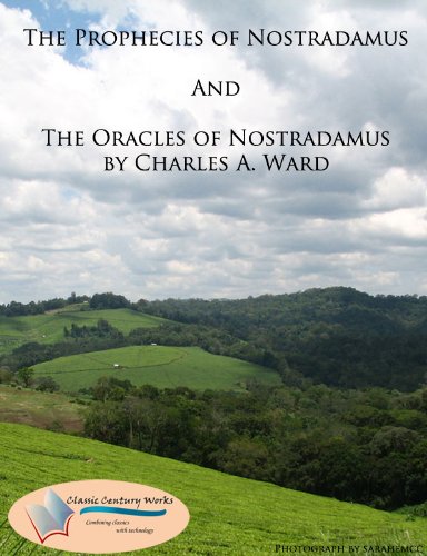 The Prophecies of Nostradamus & The Oracles of Nostradamus (English Edition) livre