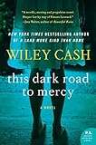 Image de This Dark Road to Mercy: A Novel