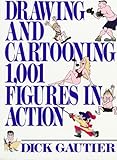 Image de Drawing and Cartooning 1,001 Figures in Action