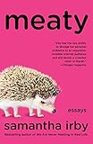 Meaty: Essays by Samantha Irby