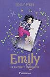 Emily, Tome 1 : Emily et la porte enchantée