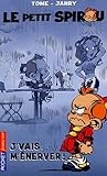 PETIT SPIROU T03 J VAIS M ENER