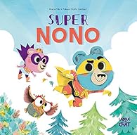 Super Nono - Dans le bois de Coin joli par Marie Tibi