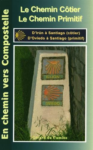 Le Camino de la Costa & Le Camino Primitivo francais Le Camino de la Costa & Le Camino Primitivo francais