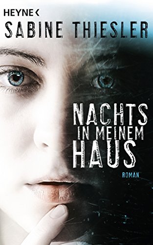 Preisvergleich Produktbild Nachts in meinem Haus: Roman