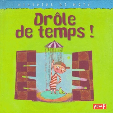 Drôle de temps