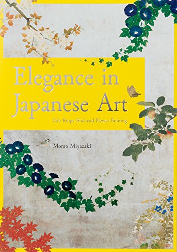 Download Elegance In Japanese Art : Edo Rinpa Bird and Flower Painting. Edition bilingue anglais-japonais Download Elegance In Japanese Art : Edo Rinpa Bird and Flower Painting. Edition bilingue anglais-japonais