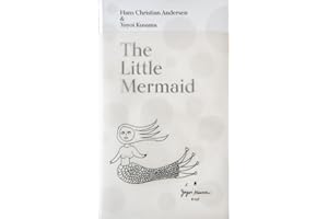 The Little Mermaid: A Fairy Tale of Infinity & Love Forever