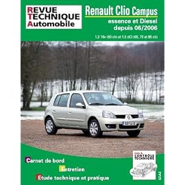 Revue Technique Automobile : Renault Clio Campus : Essence et Diesel depuis 06/2006