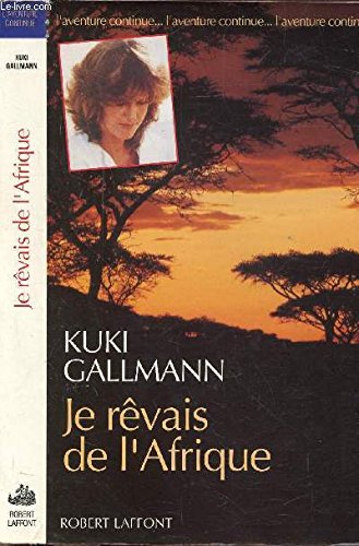 Download Je rêvais de l'Afrique