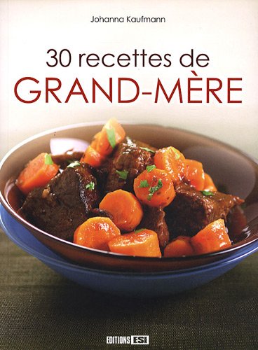 Download 30 recettes de grand-mère Download 30 recettes de grand-mère