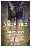 Image de Faery Tale: One Woman's Search for Enchantment in the Modern World