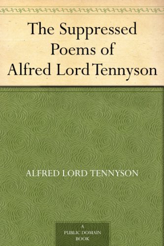 The Suppressed Poems of Alfred Lord Tennyson (English Edition) livre