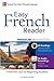 Produktbild Easy French Reader Premium: A Three-Part Text for Beginning Students + 120 Minutes of Streaming Audio (Easy Reader)