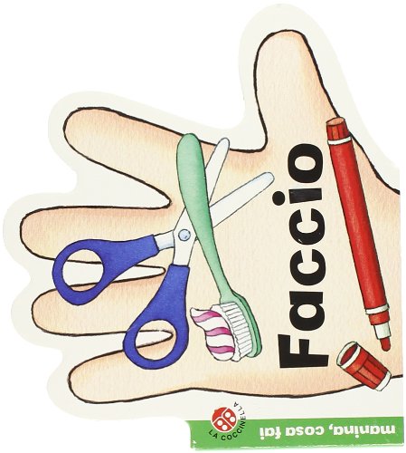 Faccio. Ediz. illustrata