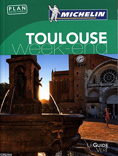Download Guide Vert Week-End Toulouse Michelin Download Guide Vert Week-End Toulouse Michelin