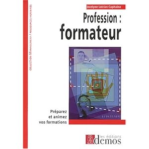 Profession, formateur : Préparez et animez vos formations