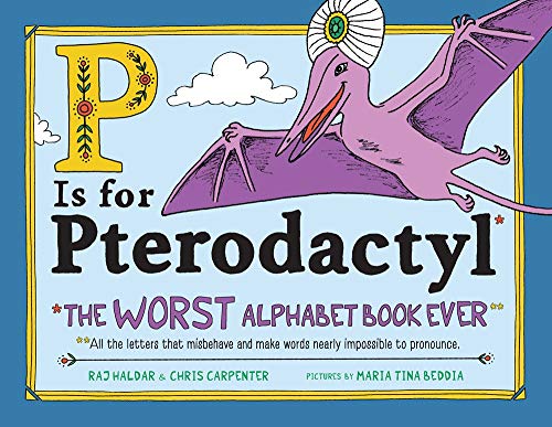 P Is For Pterodactyl P Is For Pterodactyl