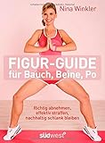 Image de Figur-Guide für Bauch, Beine, Po: Richtig abnehmen, effektiv straffen, nachhaltig schlank bleiben