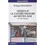 Végèce et la culture militaire au Moyen Age