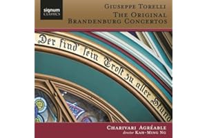 Torelli: The Original Brandenburg Concertos (Concerti Musicali a Quattro, Op 6) /Charivari Agréable