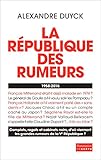 Image de La République des rumeurs. 1958-2016