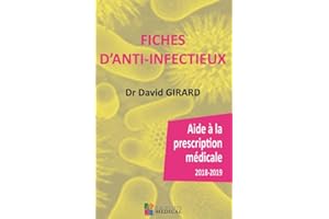 FICHES D ANTI-INFECTIEUX. AIDES A LA PRESCRIPTION MEDICALE 2018-2019