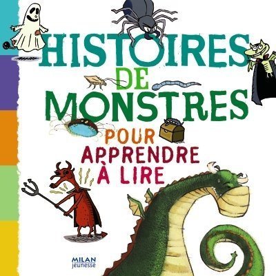 Histoires de monstres pour apprendre à lire