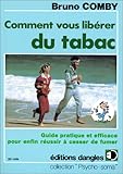 Comment vous libérer du tabac