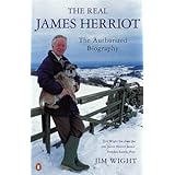 The Real James Herriot: The Authorized Biography