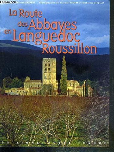 couverture de : La Route des Abbayes en Languedoc-Roussillon