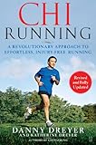 Image de ChiRunning: A Revolutionary Approach to Effortless, Injury-Free Running (English