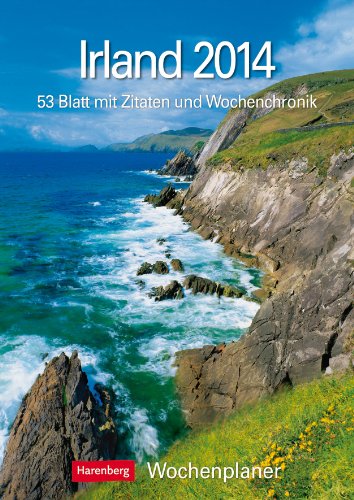 Irland 2014: Harenberg Wochenplaner. 53 Blatt mit Zitaten und Wochenchronik