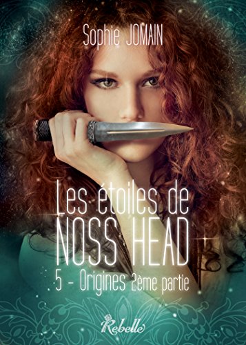 Télécharger Les étoiles de Noss Head. 5 (Chimères) Francais PDF