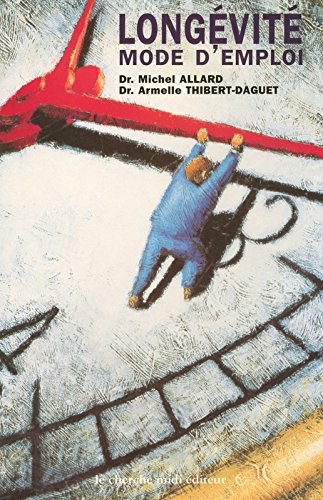 Longévité : mode d'emploi francais Longévité : mode d'emploi francais