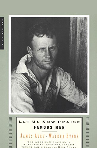 Let Us Now Praise Famous Men Three Tenant Families Ebook James