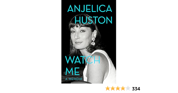 Watch Me A Memoir Huston Anjelica Amazon De Bucher