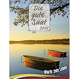 Die gute Saat 2018 - Abreißkalender Kleinformat: Der evangelistische Kalender mit klarer biblischer Botschaft. Abreißkalender (klein) mit integrierter Rückwand und Aufstellmöglichkeit by 
