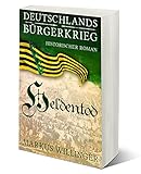 Heldentod (Die Deutschlands Bürgerkrieg Saga 3) by
