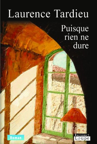 couverture de : Puisque rien ne dure