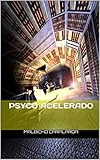 Image de PSYCO ACELERADO (MUNDOS PSYCO-SPACES nº 1)