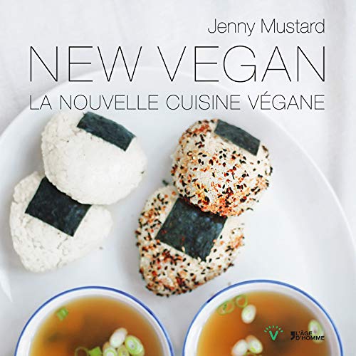Download New Vegan - La nouvelle cuisine végane Download New Vegan - La nouvelle cuisine végane