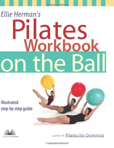 Book's Cover of Ellie Herman's Pilates Workbook on the Ball: Illustrated Step-by-Step Guide