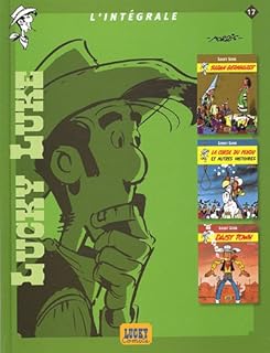 jaquette livre Lucky Luke L'intégrale, Tome 17 : Sarah Bernhardt ; La corde du pendu et autres histoires ; Daisy Town