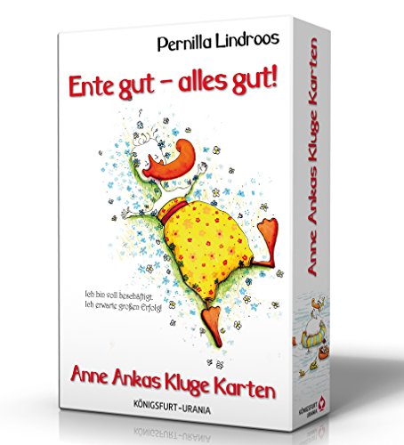 Ente gut - alles gut!: Anne Ankas Kluge Karten - Set mit Buch und Karten (Kartenspiel, Orakel für die ganze Familie)