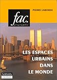 Image de LES ESPACES URBAINS DANS LE MONDE. 2ème édition 1997